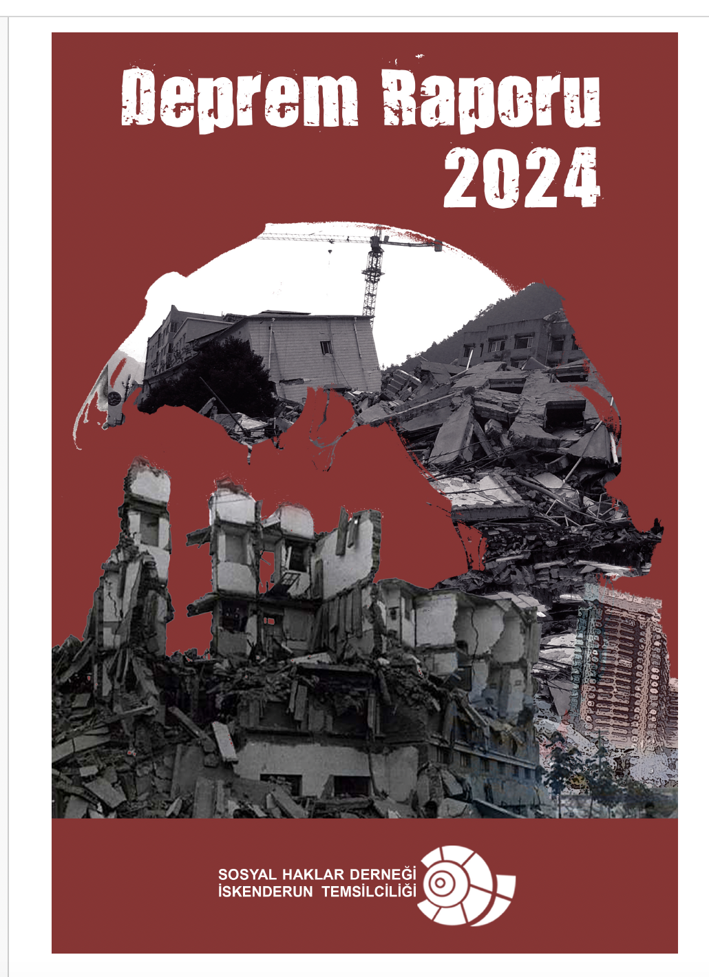 Sosyal Haklar Derneği İskenderun Temsilciliği'nin Deprem Raporu Yayınlandı